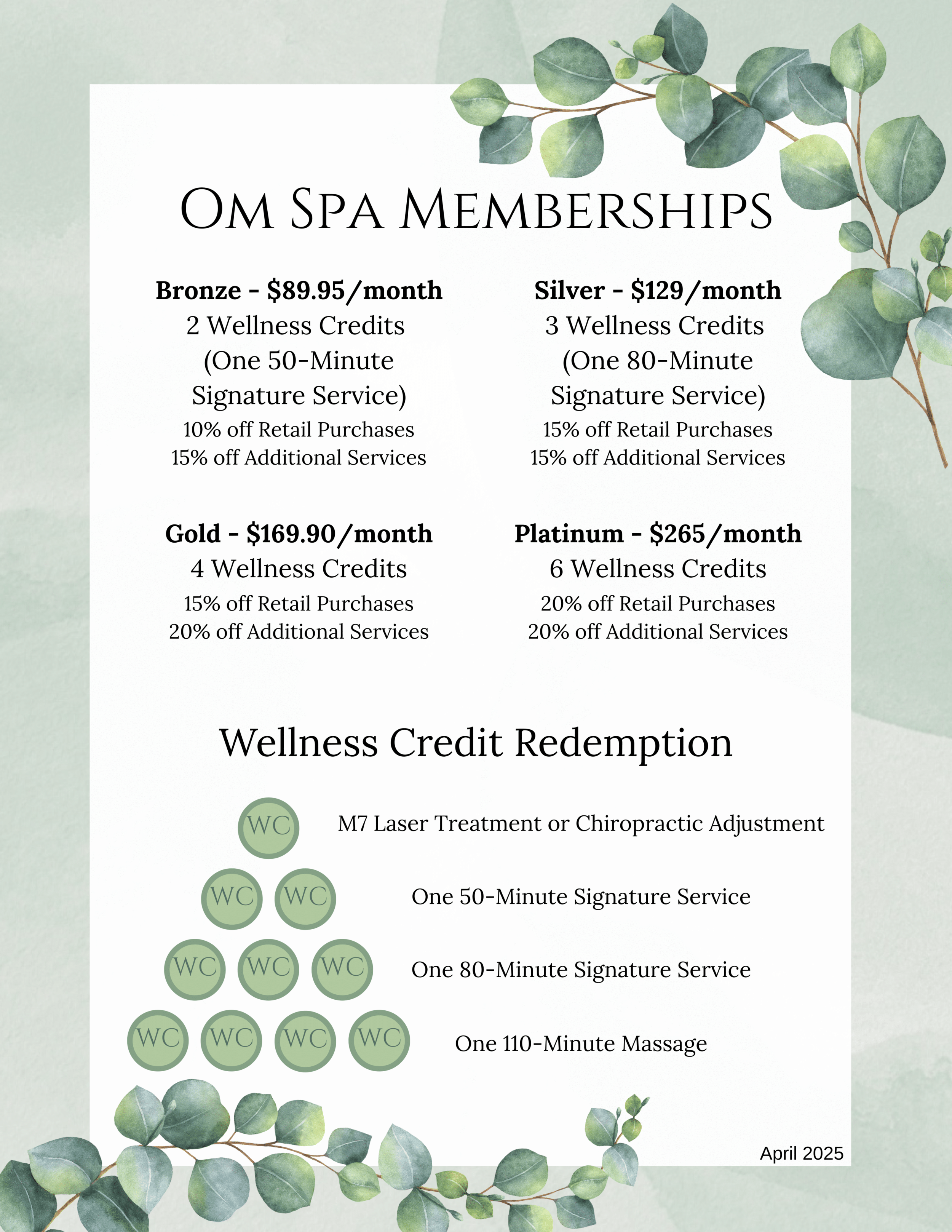 Bronze members receive 10% off Retail Purchases 15% off Additional Services
